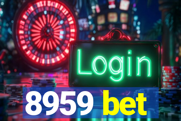 8959 bet