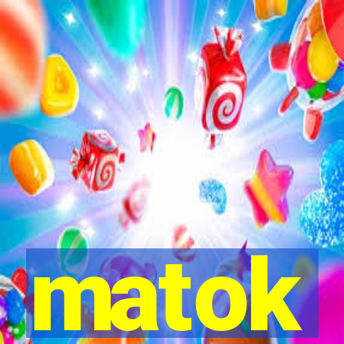 matok