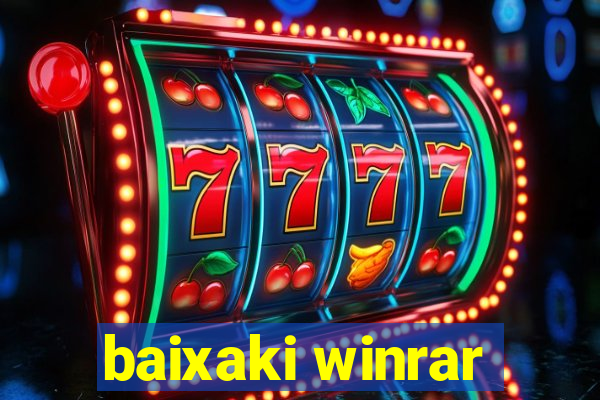 baixaki winrar