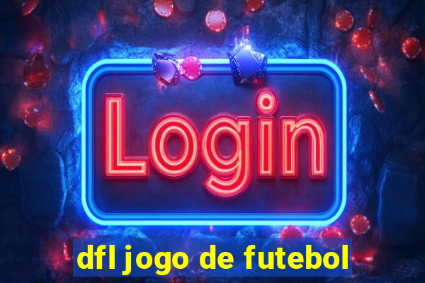 dfl jogo de futebol