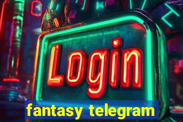 fantasy telegram