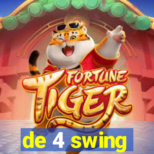 de 4 swing