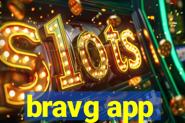 bravg app