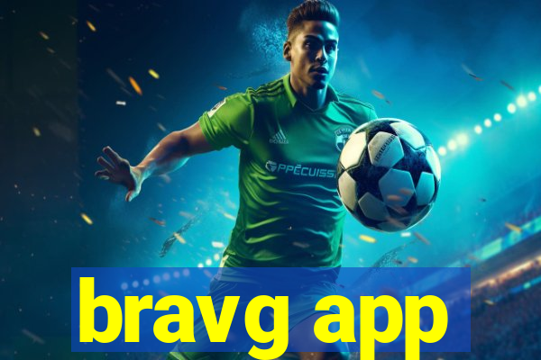 bravg app