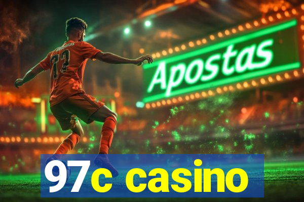 97c casino