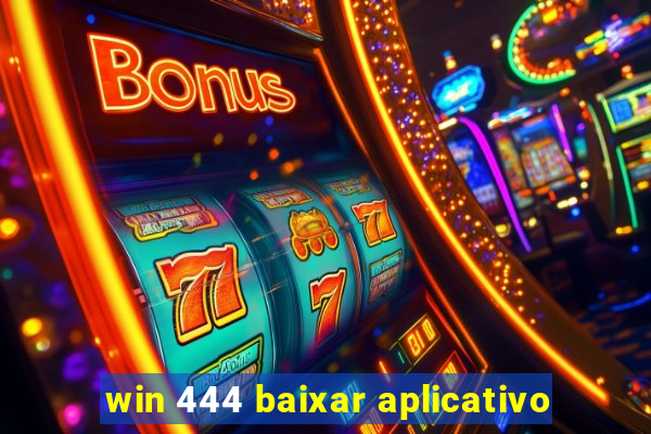 win 444 baixar aplicativo