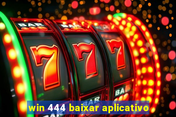 win 444 baixar aplicativo