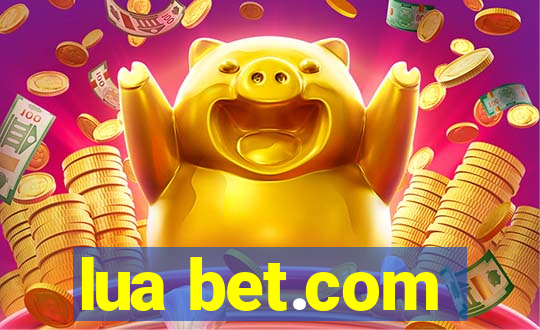 lua bet.com