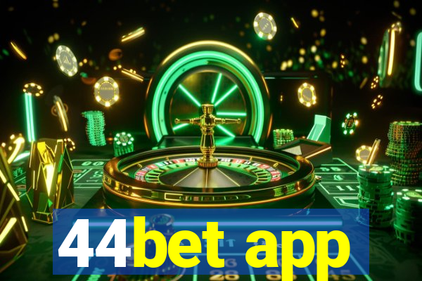 44bet app