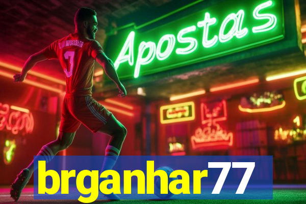 brganhar77