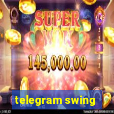 telegram swing