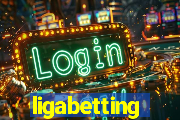 ligabetting