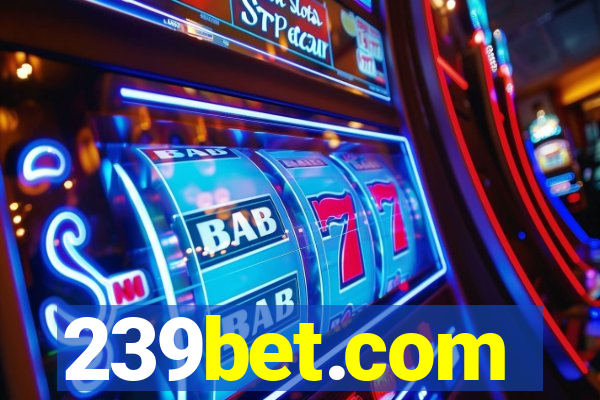 239bet.com