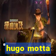 hugo motta