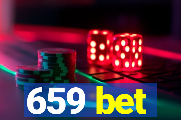 659 bet