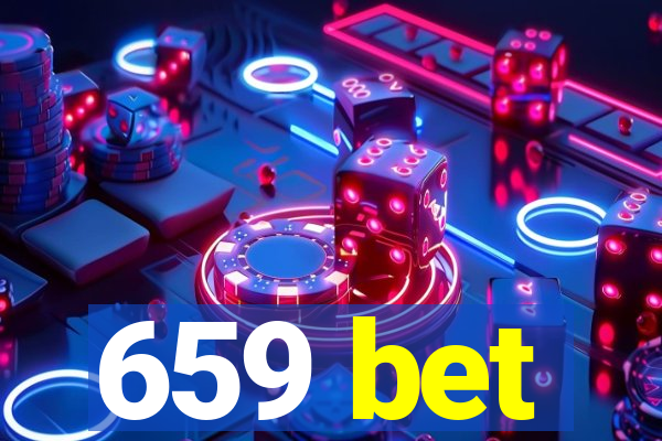 659 bet