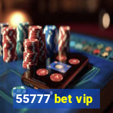 55777 bet vip