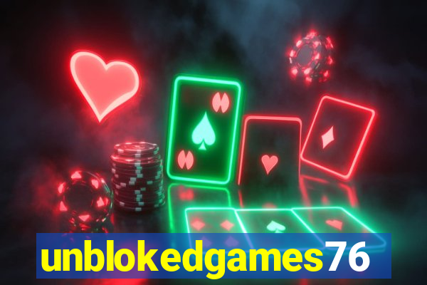 unblokedgames76