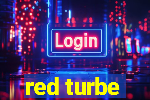 red turbe