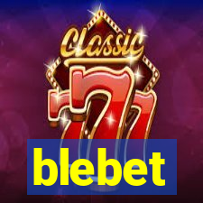 blebet