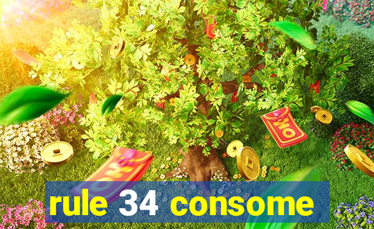 rule 34 consome