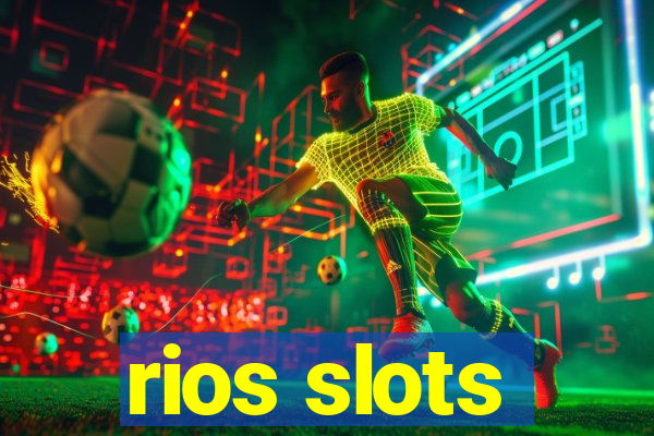 rios slots