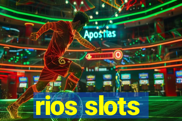 rios slots