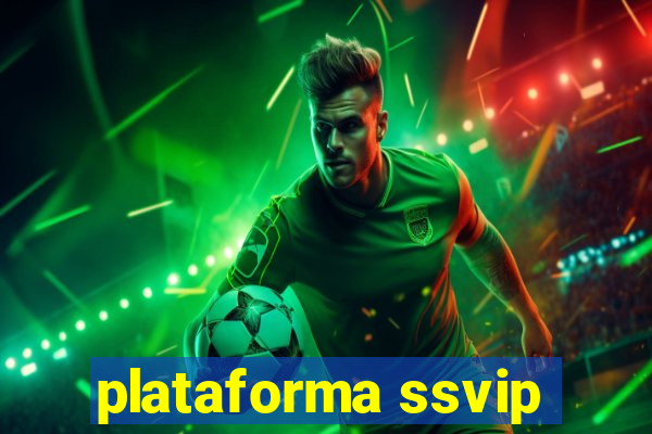 plataforma ssvip