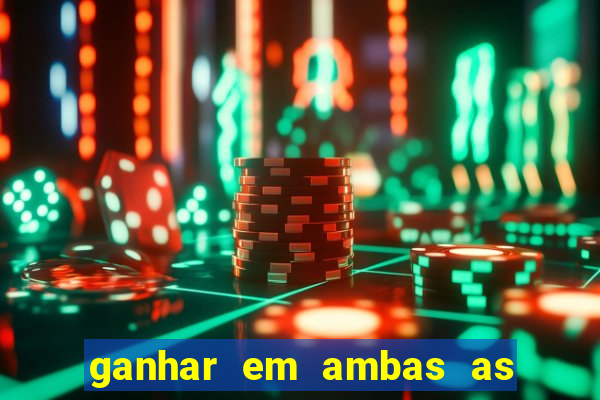 ganhar em ambas as partes do jogo