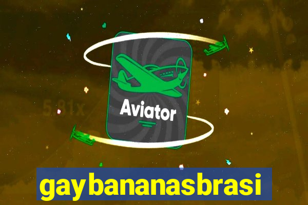 gaybananasbrasil