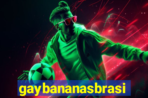 gaybananasbrasil