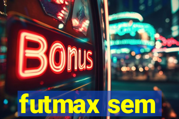 futmax sem