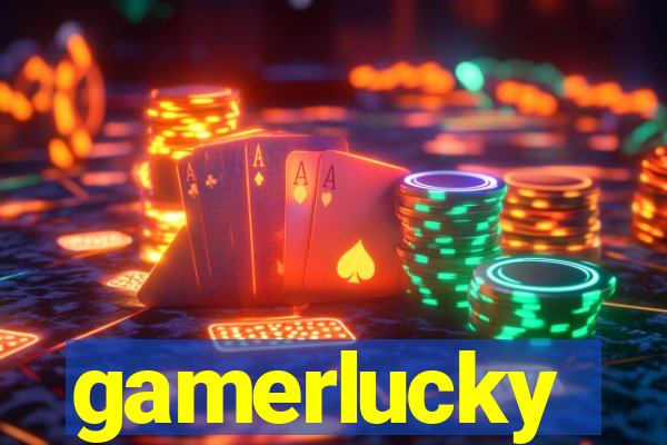 gamerlucky