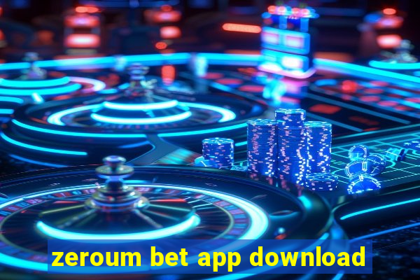 zeroum bet app download