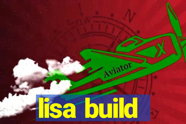 lisa build