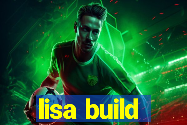 lisa build