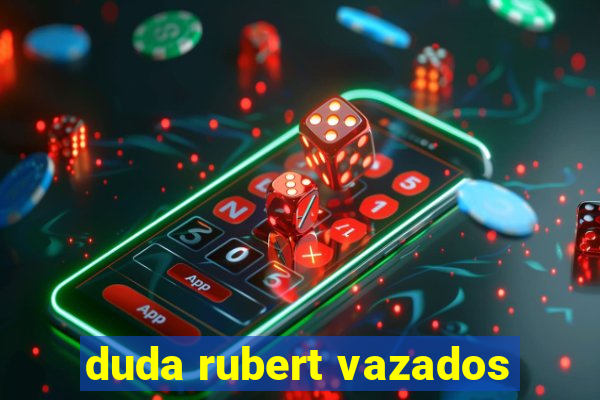 duda rubert vazados