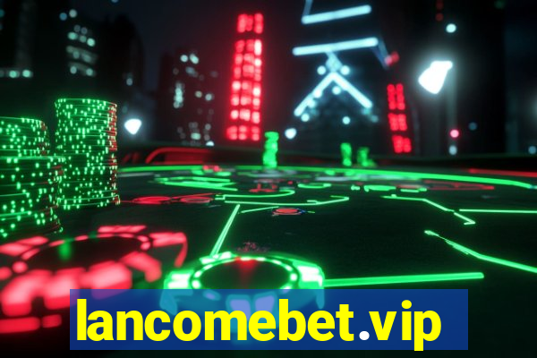 lancomebet.vip