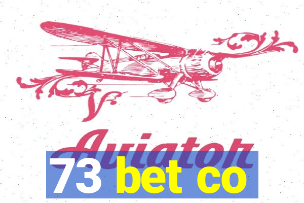 73 bet co