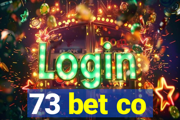 73 bet co