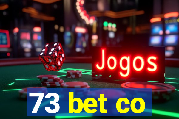 73 bet co