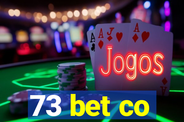 73 bet co