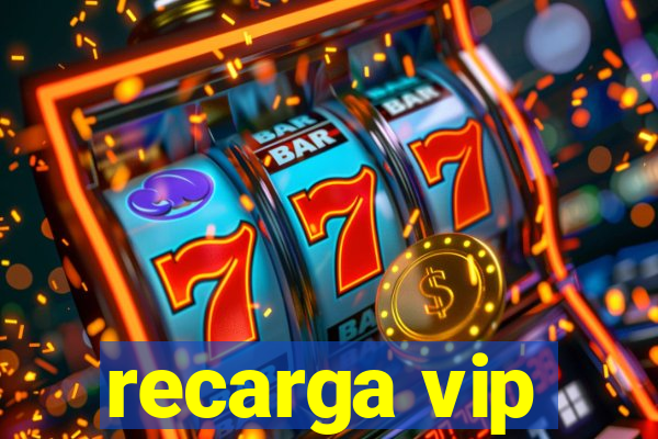 recarga vip