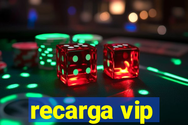 recarga vip