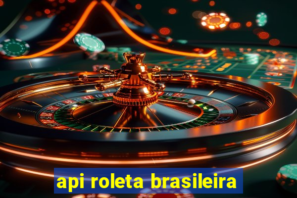 api roleta brasileira