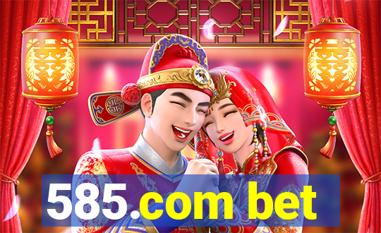 585.com bet