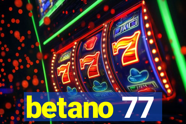 betano 77