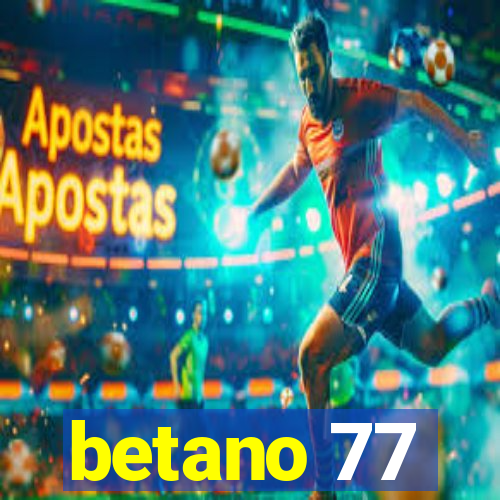 betano 77