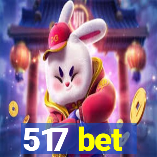 517 bet