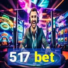 517 bet